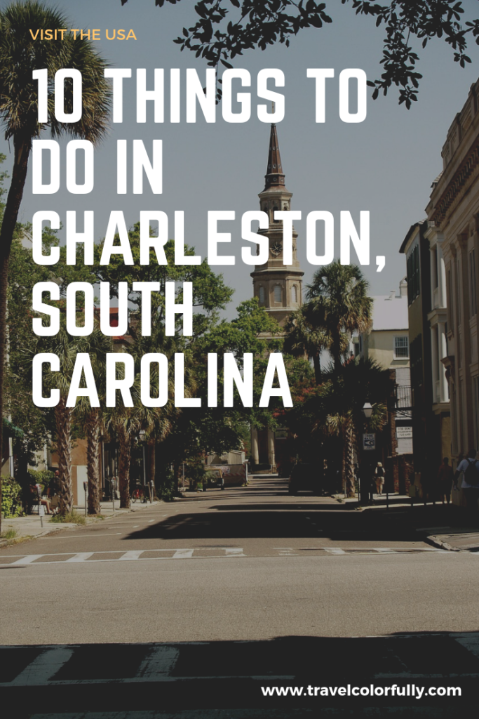 10 things to do in Charleston, South Carolina #Charleston #SouthCarolina