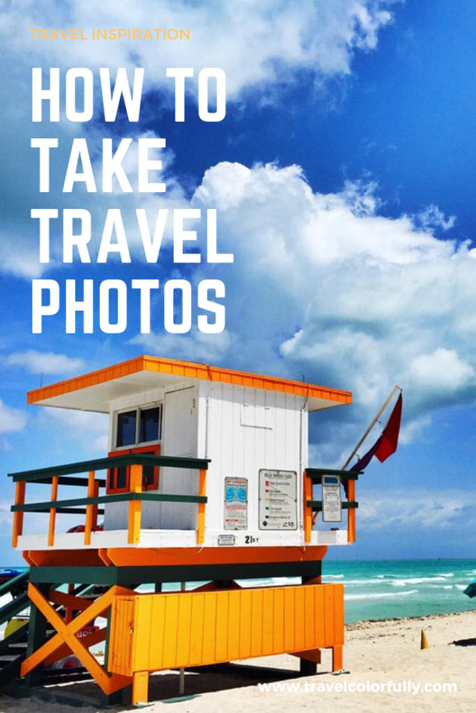 how to take good travel photos