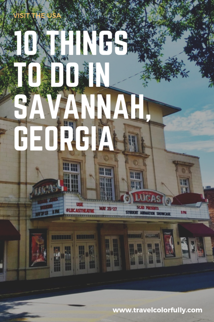 10 things to do in savannah, Georgia