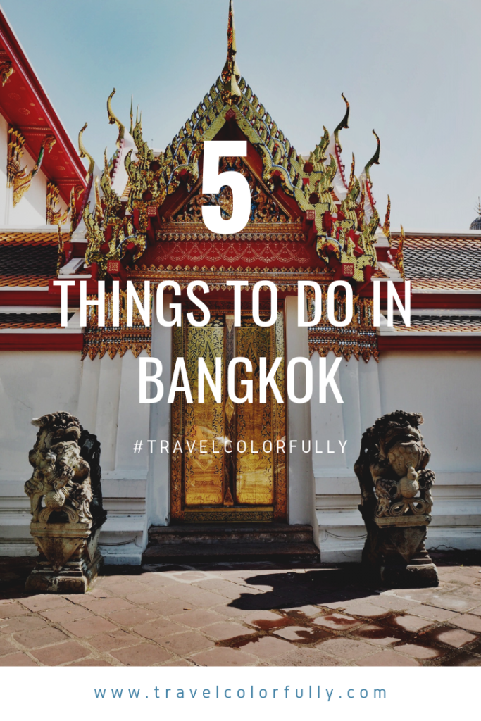 5 things to do in bangkok #bangkok #thailand