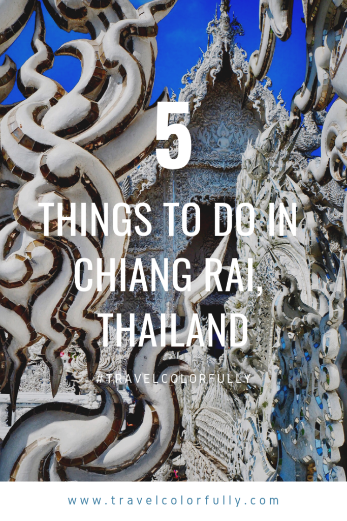 5 Things to do in Chiang Rai, Thailand #Thailand #ChiangRai