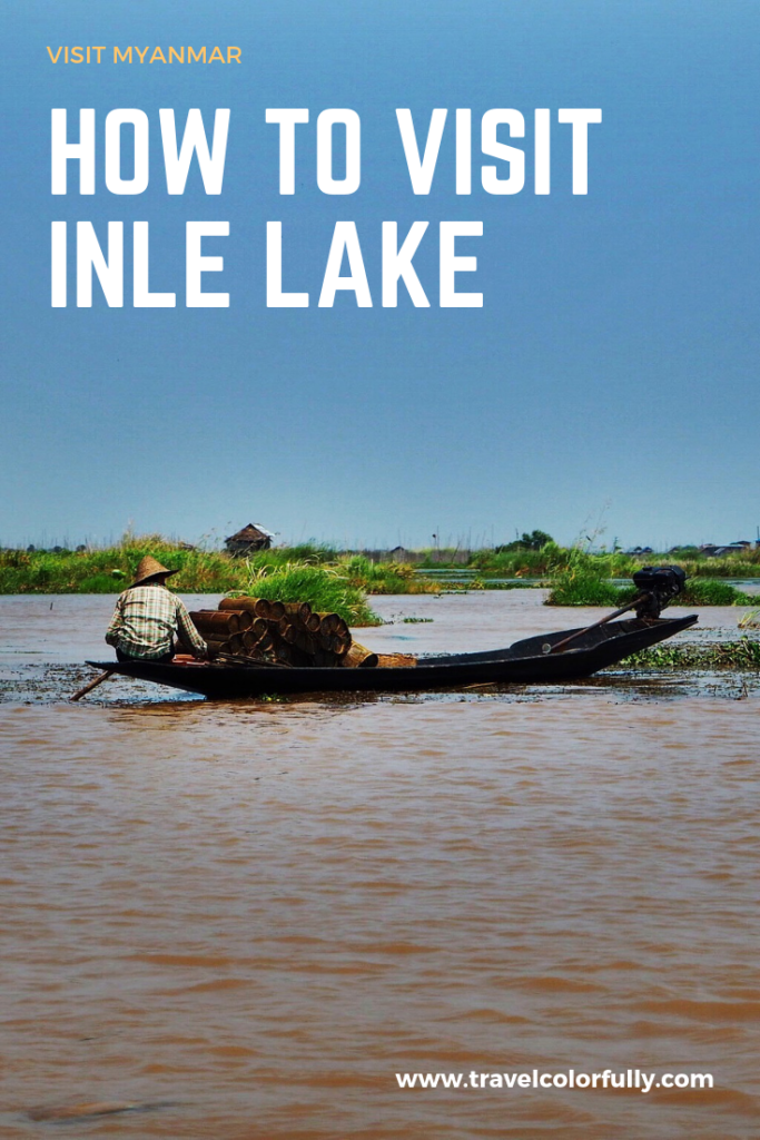 everything you need to know about visiting inle lake in Myanmar #Myanmar #InleLake
