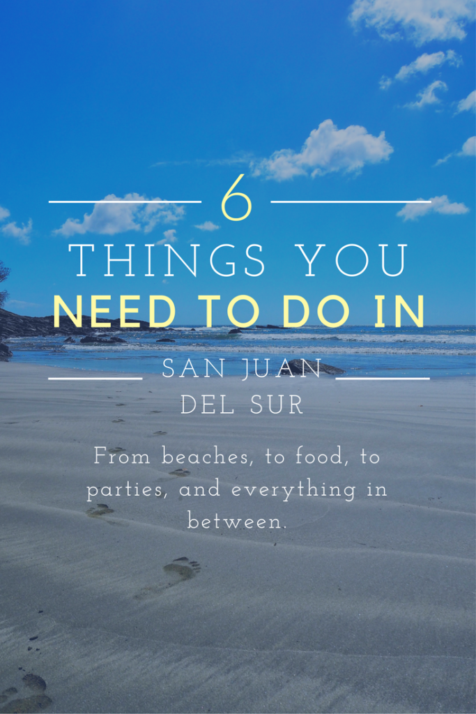 Six Things You Need To Do In San Juan Del Sur, Nicaragua