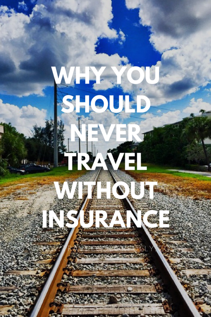 Never go on a trip without travel insurance. It's helped me so many times that I'd never leave home without it.