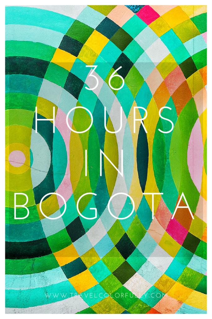 How To Spend 36 Hours In Bogota
