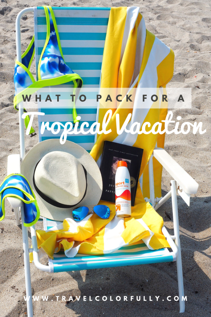 What to pack for a tropical vacation! The essentials! 