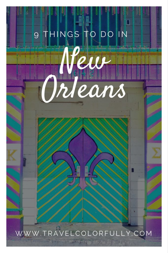 Nine Things You Have To Do In New Orleans!