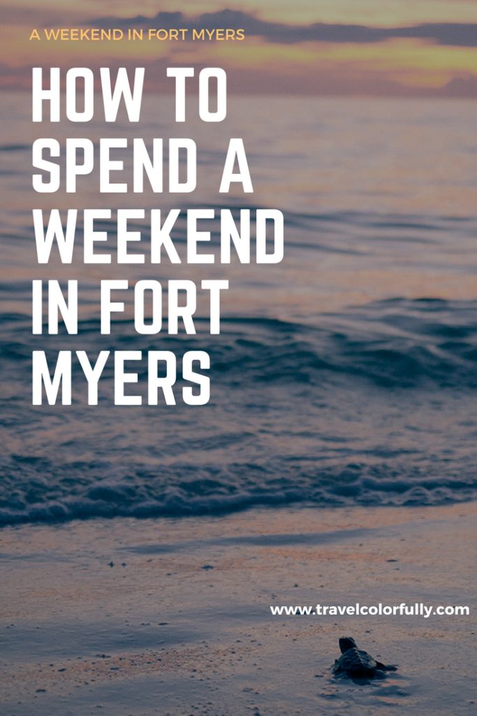 How to spend a weekend exploring Fort Myers!