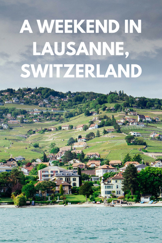 Enjoy a weekend in Lausanne, Switzerland. 