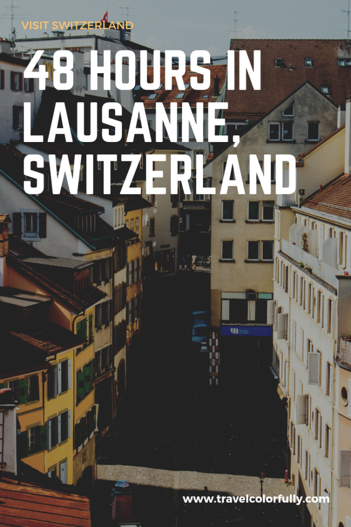Spend 48 Hours in Lausanne tasting wine, exploring the city, and hanging by the lake! #Switzerland #lausanne