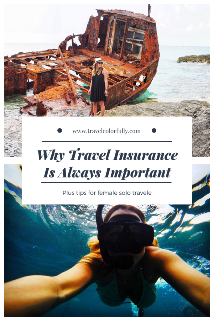 Why travel insurance is important no matter what kind of trip you're going on.
