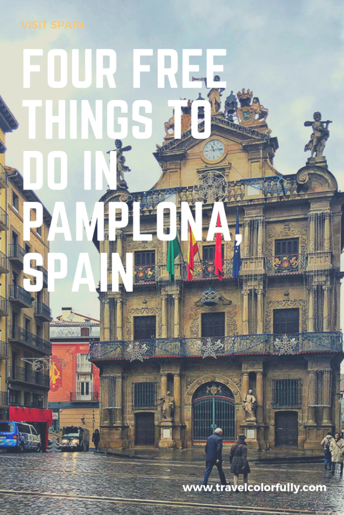 Four Free Things To Do In Pamplona, Spain #Spain #Pamplona #VisitSpain
