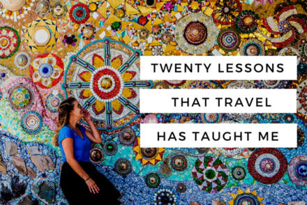 20 lessons that travel has taught me
